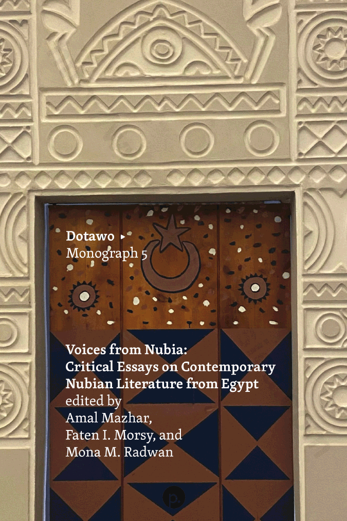 Voices from Nubia: Critical Essays on Contemporary Nubian Literature from Egypt