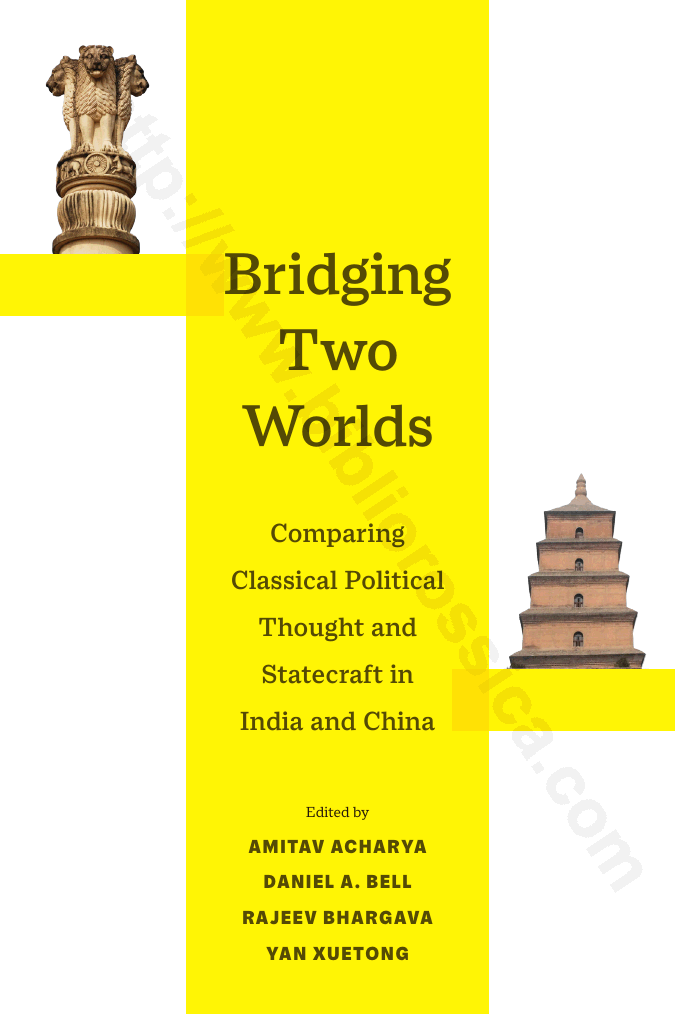 Bridging Two Worlds. Comparing Classical Political Thought and Statecraft in India and China