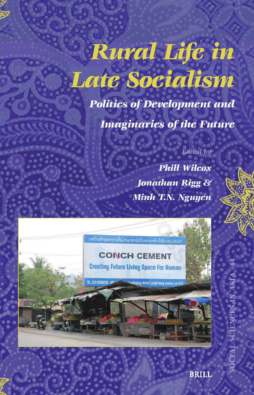 Rural Life in Late Socialism: Politics of Development and Imaginaries of the Future